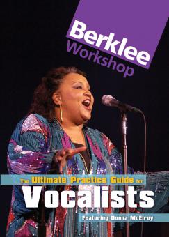 The Ultimate Practice Guide for Vocalists 