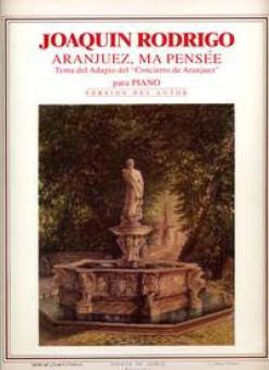 Aranjuez, ma pensee 