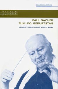 Paul Sacher zum 100. Geburtstag 