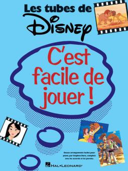 C'est Facile de Jouer! Les Tubes de Disney 