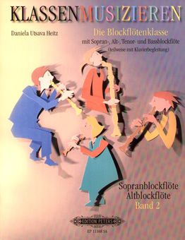 Klassenmusizieren - Die Blockflötenklasse 2 