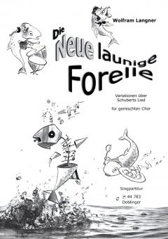 Die neue launige Forelle 