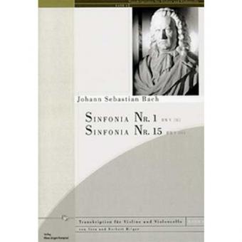 Sinfonia Nr. 1 in C-Dur, Sinfonia Nr. 15 in h-Moll BWV 787, 801 