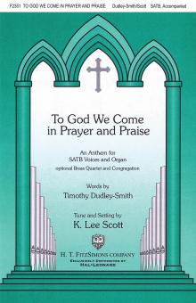 To God We Come In Prayer And Praise 