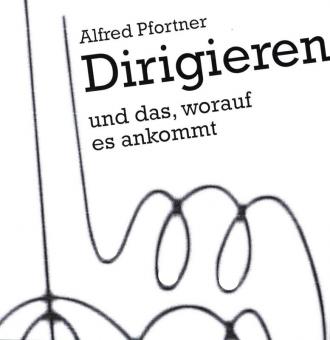 Dirigieren und das, worauf es ankommt 