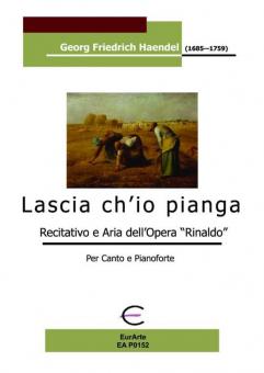 Lascia ch'io pianga, Recitativo e Aria, dall'Opera 'Rinaldo' 