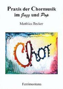 Praxis der Chormusik im Jazz und Pop 