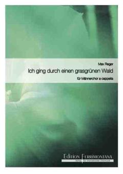 Ich ging durch einen grasgrünen Wald 