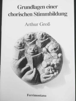 Grundlagen einer chorischen Stimmblidung (Praxis der Chorprobe) 