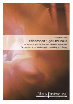 Sonnenbad / Igel und Maus 