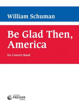 Be Glad Then, America 