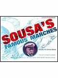 Sousa's Famous Marches (Adapted For School Bands) 
