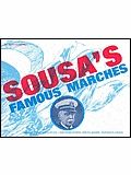 Sousa's Famous Marches (Adapted For School Bands) 
