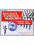 Sousa's Famous Marches (Adapted For School Bands) 