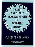 Twenty Piano Duets Transcriptions of Favorite Hymns 