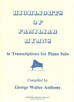 Highlights of Familiar Hymns in Transcriptions for Piano Solo 