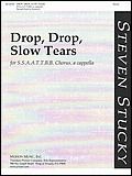 Drop, Drop, Slow Tears 