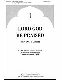 Lord God Be Praised 