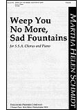 Weep You, No More, Sad Fountains 
