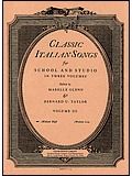 Classic Italian Songs for School and Studio Vol. 3 Medium High 