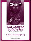 Two Chinese Bagatelles 