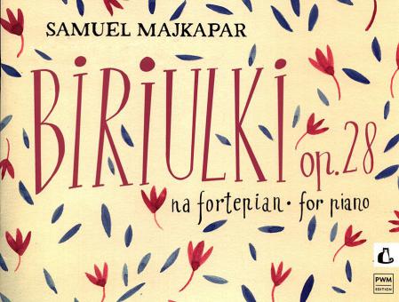 Biriulki op. 28 