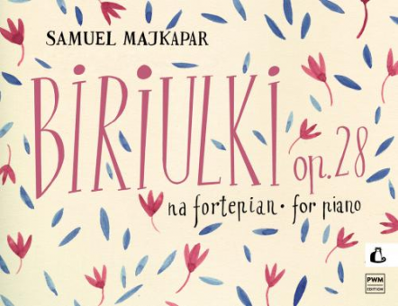 Biriulki op. 28 