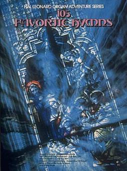 105 Favorite Hymns - Organ Adventure 18 