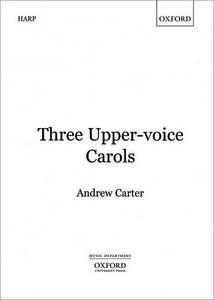 Three Upper-Voice Carols 