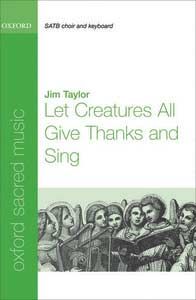 Let Creatures All Give Thanks And Sing 