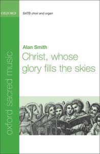 Christ, whose glory fills the skies 