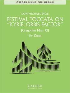 Festival Toccata on 'Kyrie: Orbis Factor' 