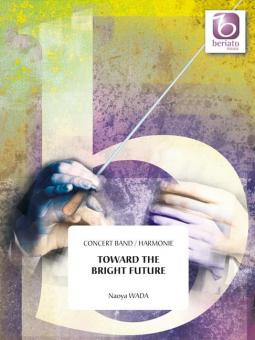 Toward The Bright Future 