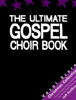 The Ultimate Gospel Choir Book Christmas Collection (Vocal Score) 