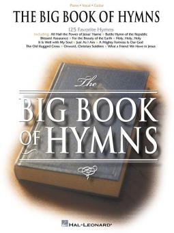 Big Book of Hymns 125 Favorite Hymns 