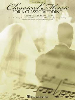 Classical Music for A Classic Wedding 24 Formal Selections 
