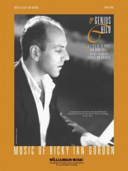 Genius Child Music of Ricky Ian Gordon 