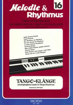 Melodie & Rhythmus Heft 16: Tango-Klänge 1 