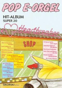Pop E-Orgel Hit-Album Super 20: Heartbreaker 
