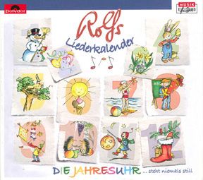 Rolfs Liederkalender - Die Jahresuhr steht niemals still 