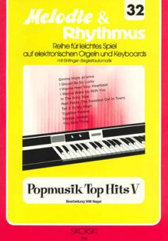 Melodie & Rhythmus Heft 32: Popmusik Top Hits 5 