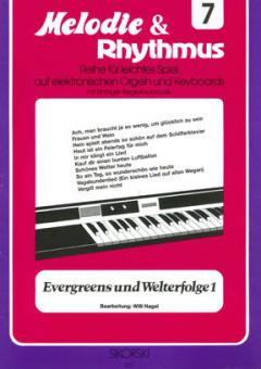 Melodie & Rhythmus Heft 7: Evergreens und Welterfolge 1 