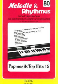 Melodie & Rhythmus Heft 80: Popmusik Top Hits 15 