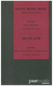 Never, Never, Never / Sea Of Love (Salonorchester + Ergänzer) 
