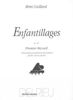 Enfantillages op. 49 Vol. 1 