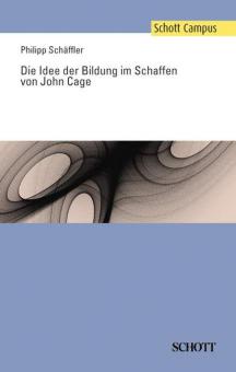 Die Idee der Bildung im Schaffen von John Cage 