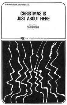 Christmas Is Just About Here 