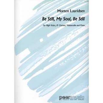 Be Still, My Soul, Be Still 