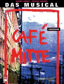 Cafe Mitte - Das Musical 