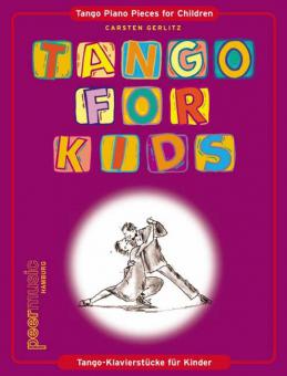 Tango for Kids - Tango-Klavierstücke für Kinder 